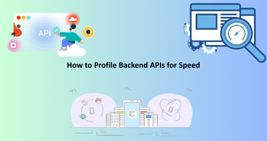 How to Profile Backend APIs for Speed